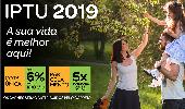 Secretaria da Fazenda divulga nova planta de valores e calendário para pagamento do IPTU 2019