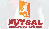 Abertas inscrições para Campeonato Comércio e Indústria Três de Maio Futsal 2019